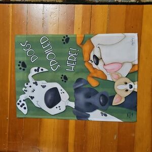 Dogs Spoiled Here Flag